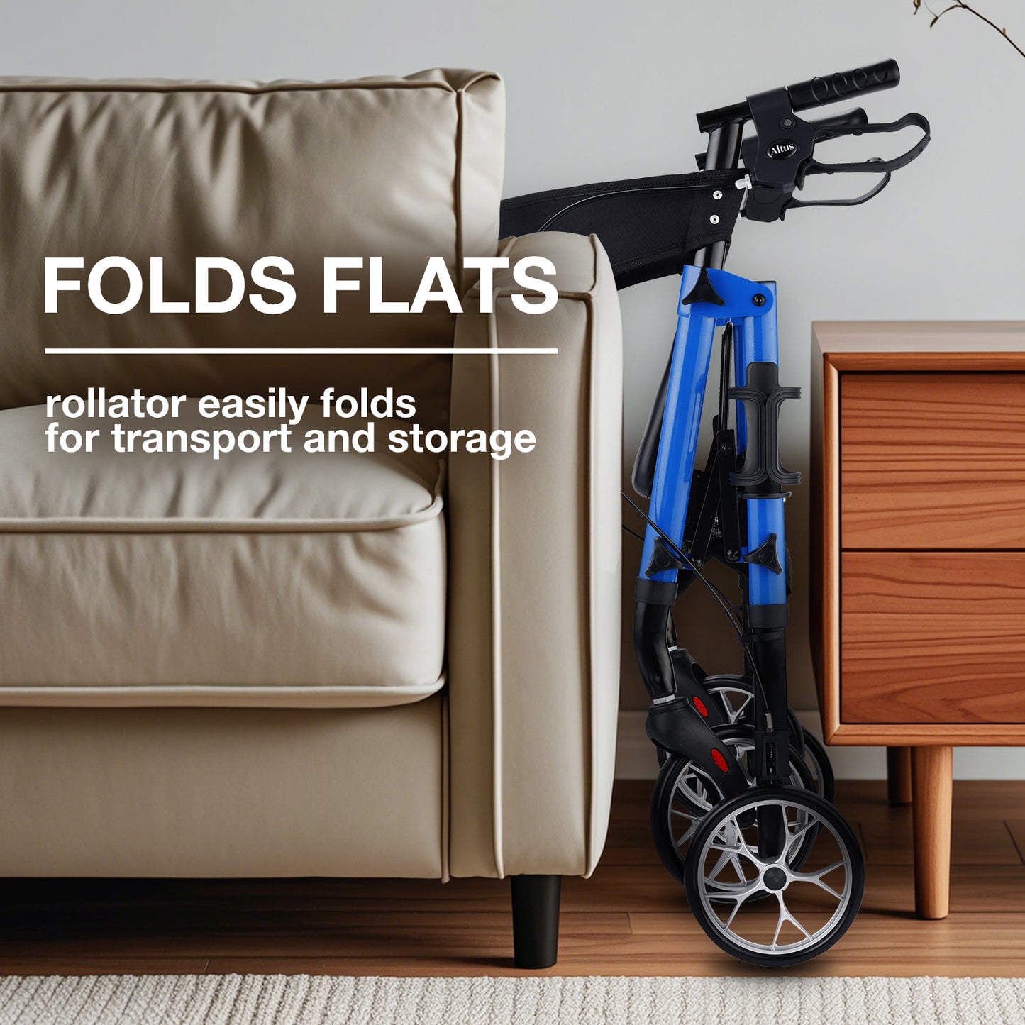 The Altus walker can be folded flat next to a sofa or cabinet. Its easy-fold design is perfect for transportation and storage.