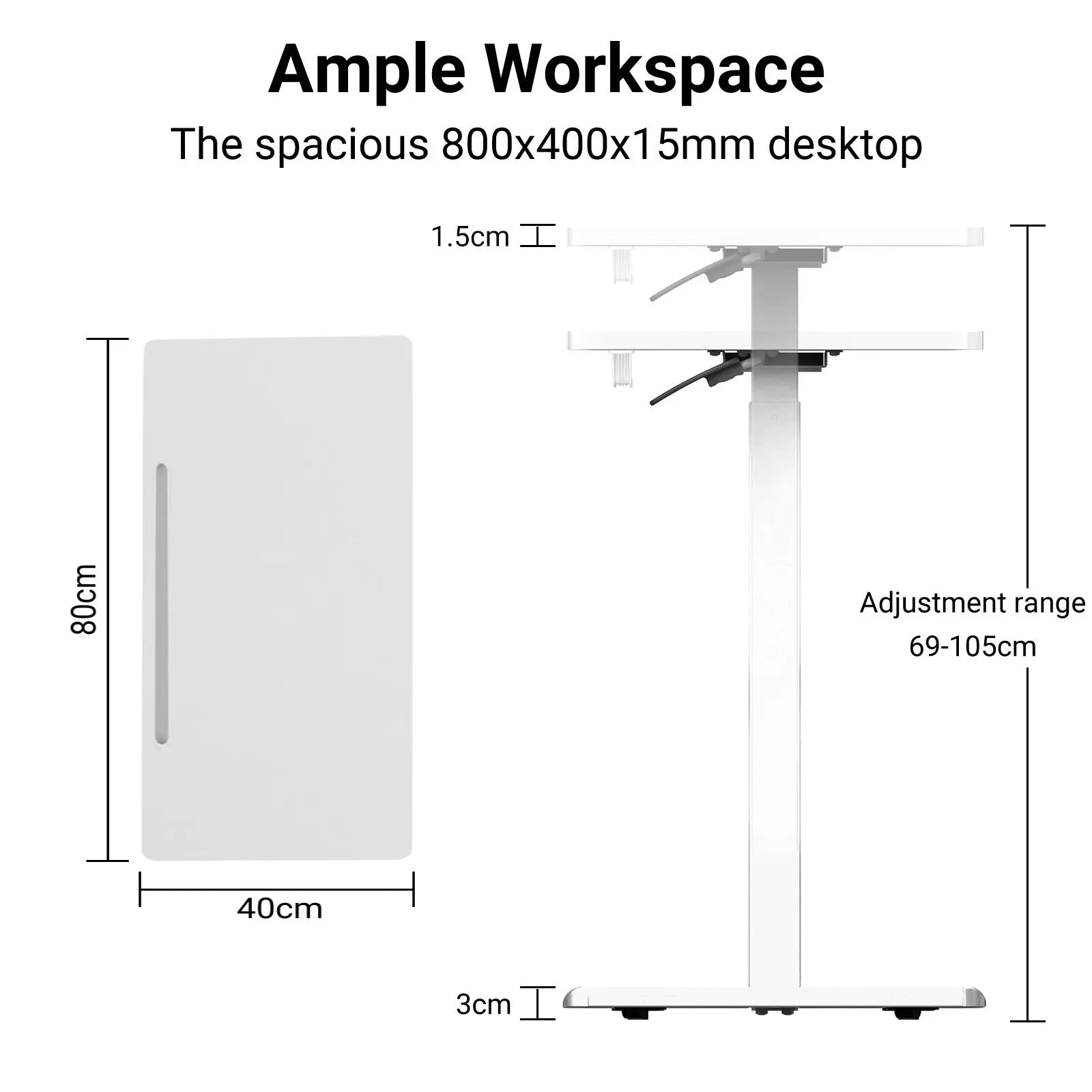 Technical illustration of a height-adjustable white desk, emphasizing its spacious 800x400x15mm desktop and adjustable height range from 69 to 105 cm, including specific details like the desktop thickness and base dimensions.